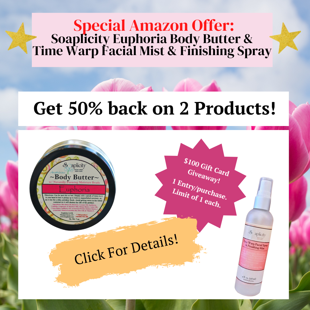 Amazon Special Offer - 50% Back on Euphoria Body Butter and Time Warp Facial Mist & Finishing Sprays